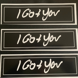 Stick 'em || I Got You Sticker